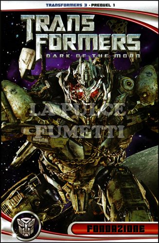 TRANSFORMERS #     1 - TRANSFORMERS 3 PREQUEL 1: FONDAZIONE